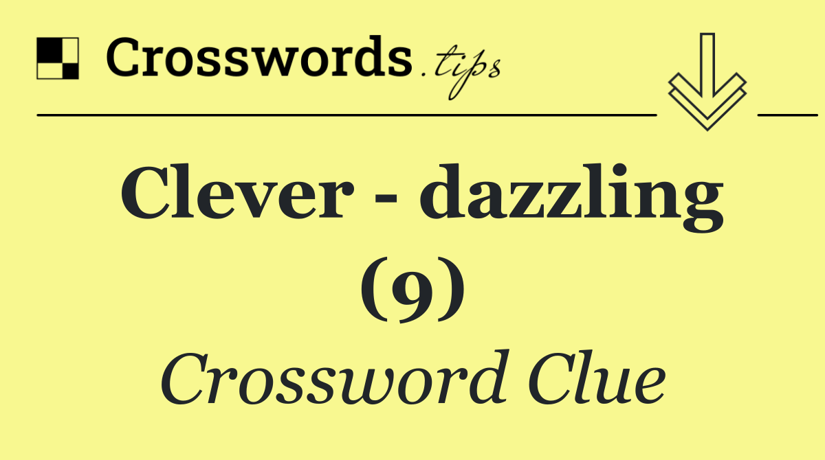 Clever   dazzling (9)