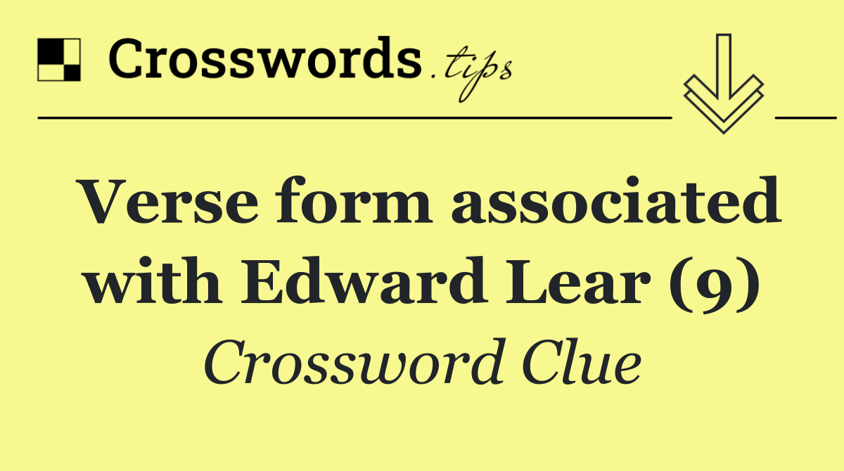 Verse form associated with Edward Lear (9)