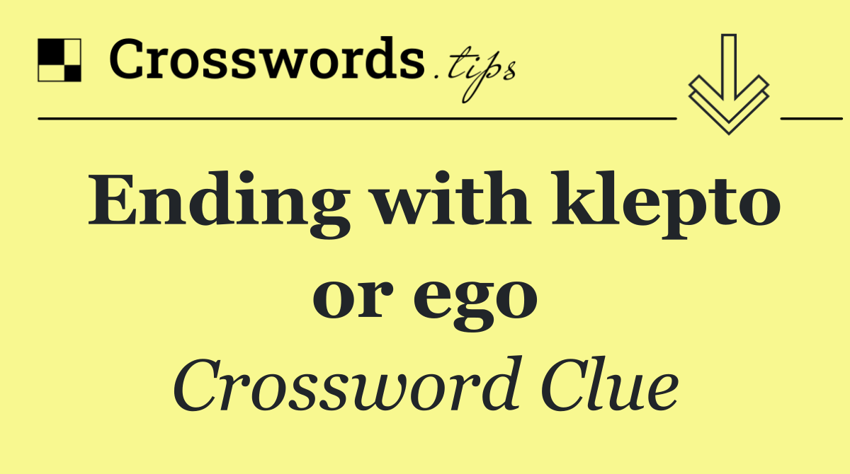 Ending with klepto or ego