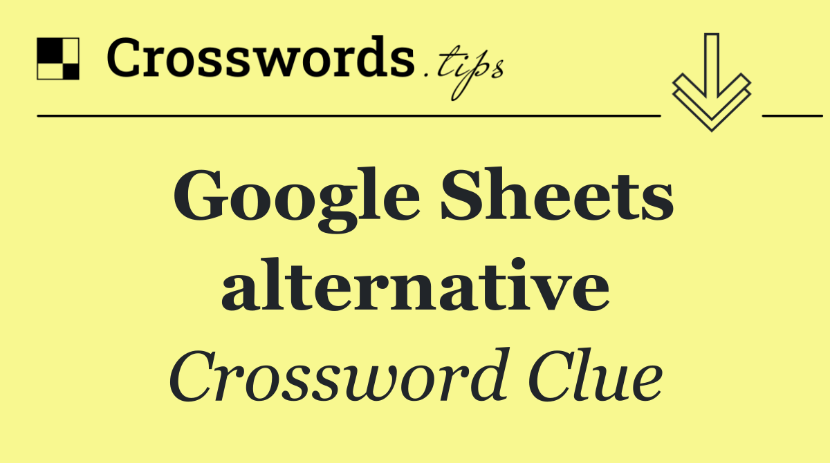 Google Sheets alternative
