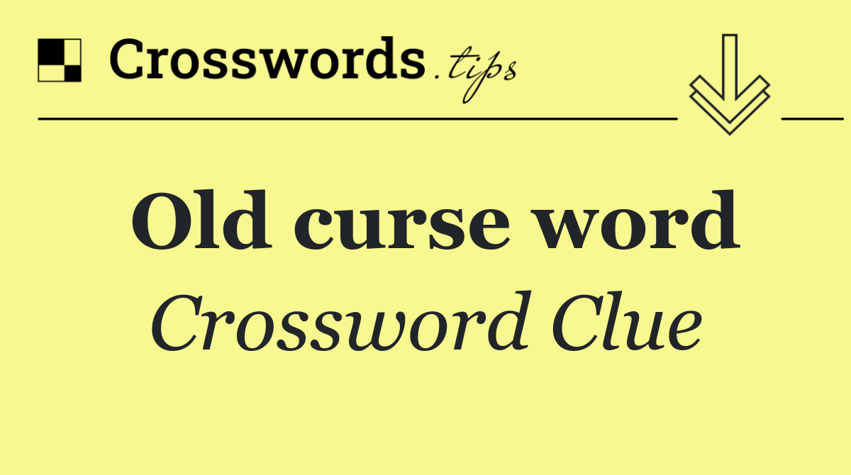 Old curse word