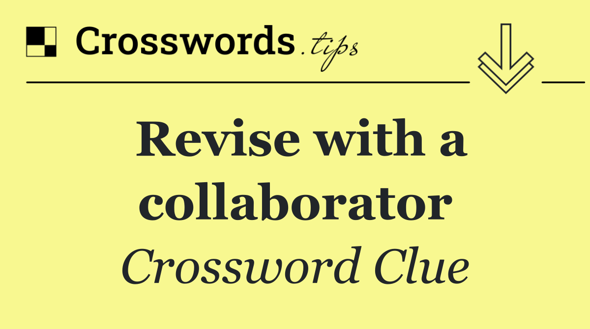 Revise with a collaborator